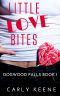 [Dogwood Falls 01] • Little Love Bites